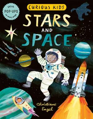 Curious Kids: Stars and Space de Jonny Marx