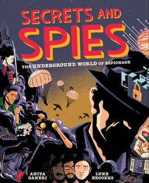 Secrets and Spies de Anita Ganeri