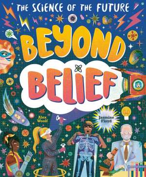 Beyond Belief de Alex Woolf