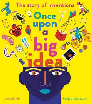 Once Upon a Big Idea de James Carter