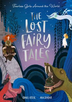 The Lost Fairy Tales de Isabel Otter