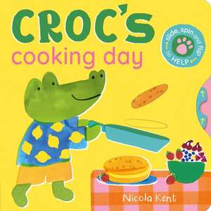 Croc's Cooking Day de Nicola Kent