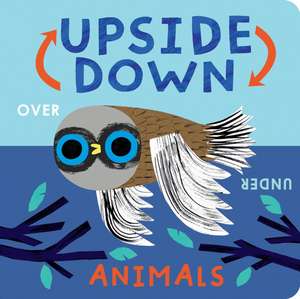 Upside Down Animals de Danielle McLean