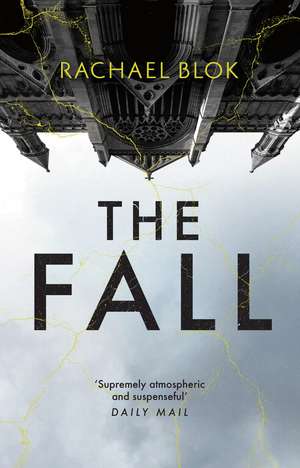 The Fall: The new twisty and haunting psychological thriller that's impossible to put down de Rachael Blok