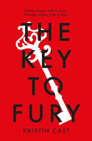 The Key to Fury de Kristin Cast