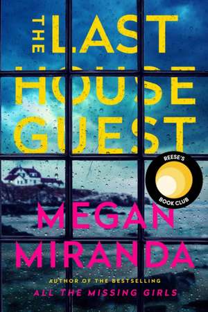 The Last House Guest de Megan Miranda