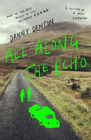 All Along the Echo de Danny Denton