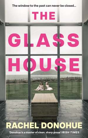 The Glass House de Rachel Donohue