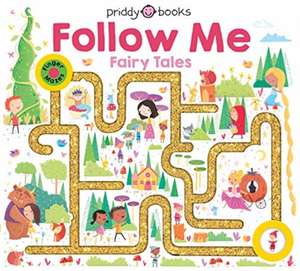 Follow Me Fairy Tales de Priddy Books