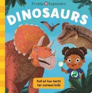 Dinosaurs de Priddy Books