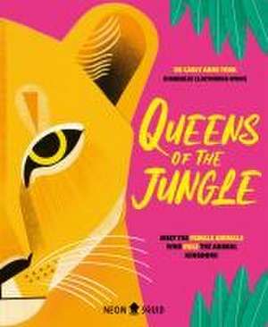 Queens of the Jungle de Carly Anne York