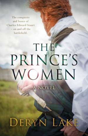 The Prince's Women de Deryn Lake