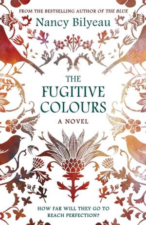 The Fugitive Colours de Nancy Bilyeau