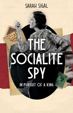 The Socialite Spy de Sarah Sigal