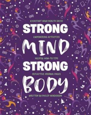 Strong Mind, Strong Body de Igloo Books