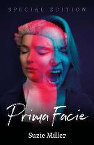 Prima Facie: Special Edition de Suzie Miller