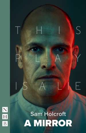 A Mirror de Sam Holcroft