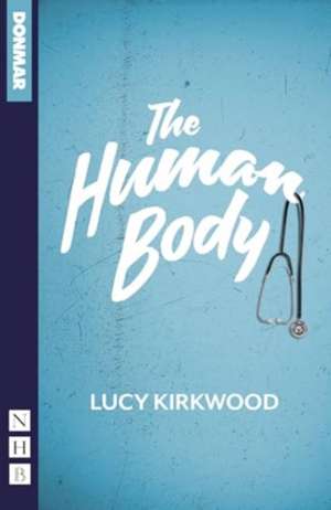 The Human Body de Lucy Kirkwood