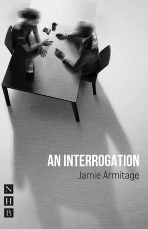 Armitage, J: Interrogation