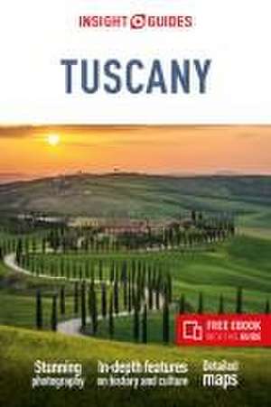 Insight Guides Tuscany: Travel Guide with eBook de Insight Guides