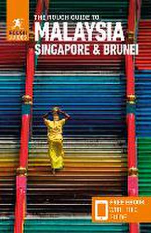 The Rough Guide to Malaysia, Singapore & Brunei: Travel Guide with eBook de Rough Guides