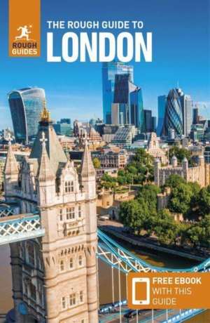 The Rough Guide to London: Travel Guide with eBook de Rough Guides