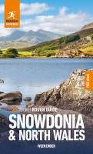 Pocket Rough Guide Weekender Snowdonia & North Wales: Travel Guide with eBook de Rough Guides