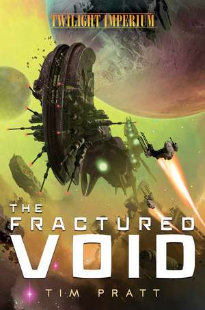 The Fractured Void: A Twilight Imperium Novel de Tim Pratt