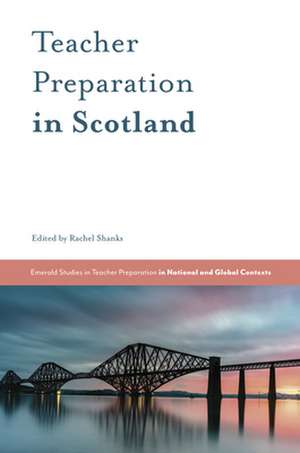 Teacher Preparation in Scotland de Rachel Shanks