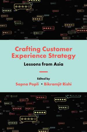 Crafting Customer Experience Strategy de Sapna Popli