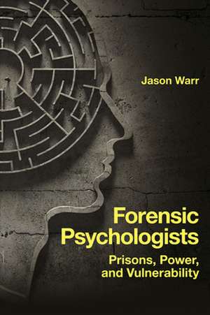 Forensic Psychologists de Jason Warr