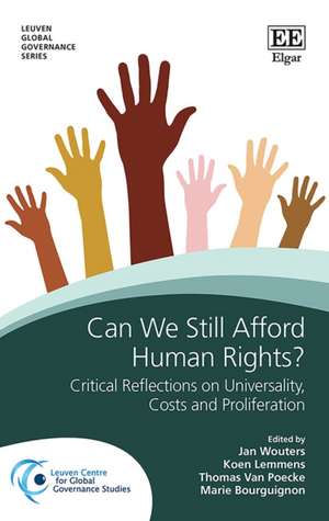 Can We Still Afford Human Rights? – Critical Reflections on Universality, Proliferation and Costs de Jan Wouters