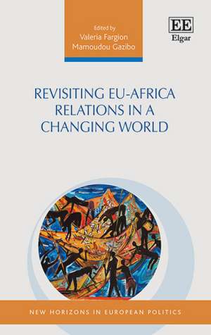 Revisiting EU–Africa Relations in a Changing World de Valeria Fargion