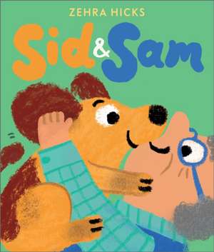 Sid and Sam de Zehra Hicks