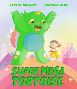Super Mega Tortoise de Gareth Hopkins
