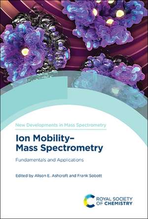 Ion Mobility-Mass Spectrometry de Alison E Ashcroft