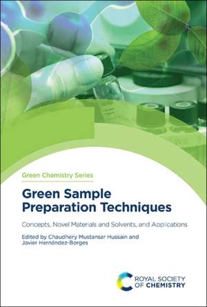 Green Sample Preparation Techniques de Chaudhery Mustansar Hussain