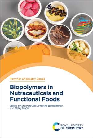 Biopolymers in Nutraceuticals and Functional Foods de Sreerag Gopi