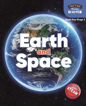 Foxton Primary Science: Earth and Space (Upper KS2 Science) de Nichola Tyrrell