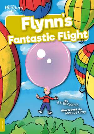 Flynn's Fantastic Flight de A H Benjamin