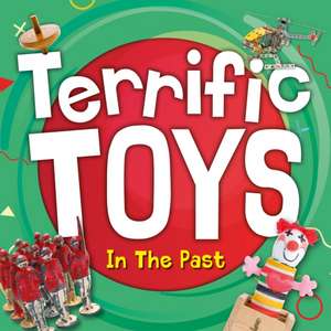 Terrific Toys in the Past de William Anthony