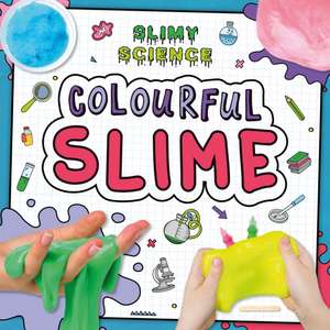 Colourful Slime de Kirsty Holmes