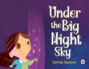 Under the Big Night Sky de Jorinda Nardone