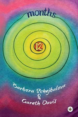 Schejbalova, B: 12 Months de Barbora Schejbalova