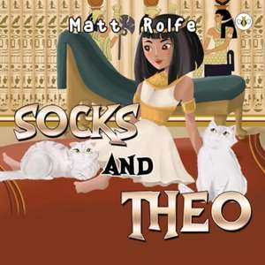 Socks and Theo de Matt Rolfe
