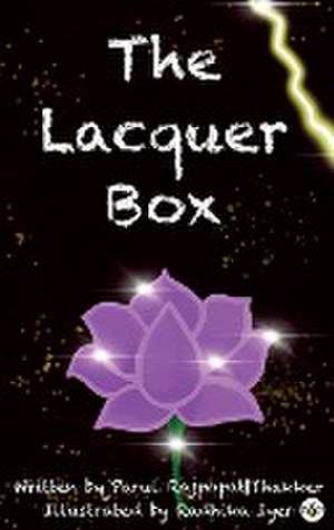 The Lacquer Box de Parul Rajpopat Thakker