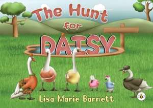 The Hunt for Daisy de Lisa Marie Barnett