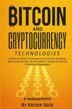 Bitcoin and Cryptocurrency Technologies de Keizer Söze