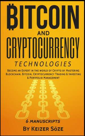 Bitcoin and Cryptocurrency Technologies de Keizer Söze