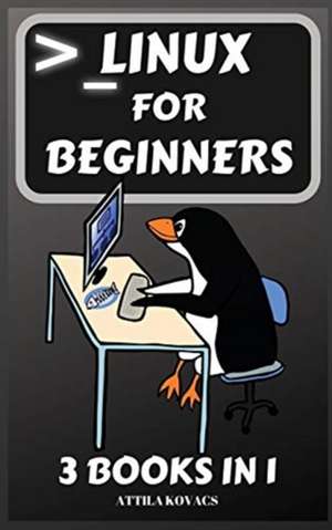 Linux for Beginners de Attila Kovács